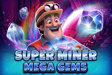 Super Miner - Mega Gems