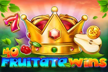 40 Fruitata Wins