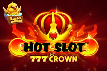 Hot Slot™: 777 Crown Easter