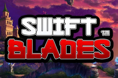 Swift Blades