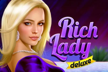 Rich Lady Deluxe