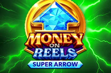 MONEY ON REELS SUPER ARROW