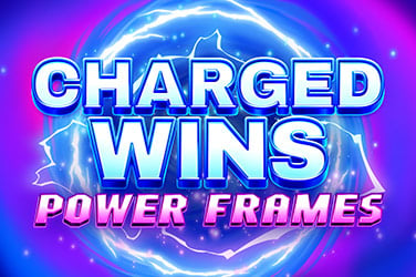Charged Wins: Power Frames