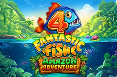 4 Fantastic Fish Amazon Adventure