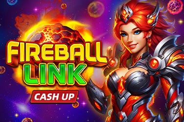 Fireball Link: CASH UP