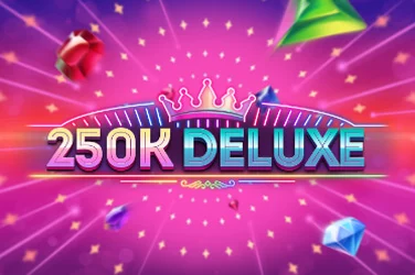 250K Deluxe