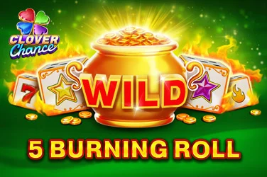 5 Burning Roll
