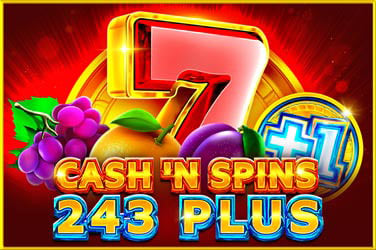 CASH'N SPINS 243 PLUS