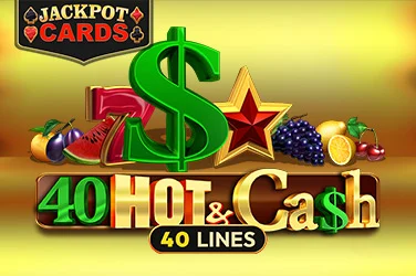 40 Hot and Cash