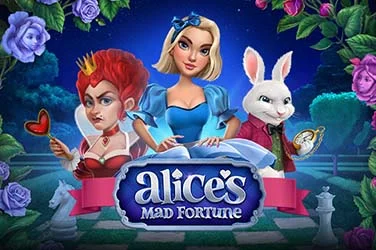 Alice's Mad Fortune