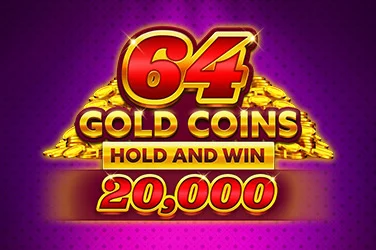 64 Gold Coins Hold and Win 20,000