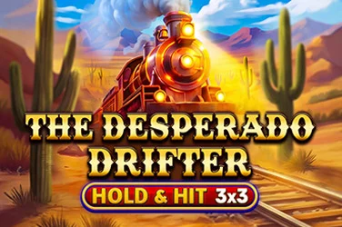 The Desperado Drifter - Hold & Hit 3x3