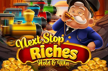 Next Stop Riches Hold & Win