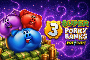 3 Super Porky Banks