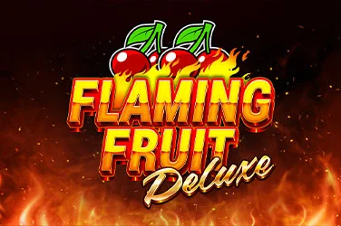 Flaming Fruit Deluxe