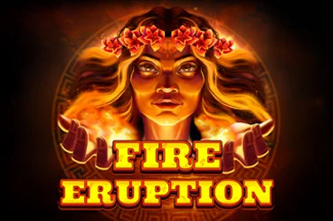 Fire Eruption