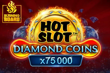 Hot Slot™: Diamond Coins Burning Board™