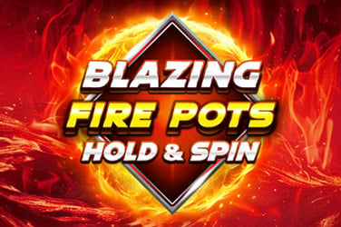 Blazing Fire Pots Hold & Spin