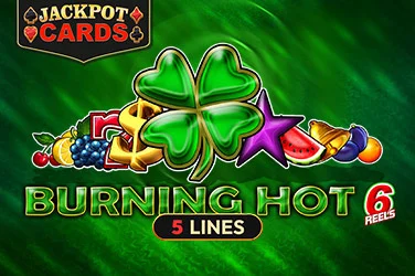 Burning Hot 6 Reels