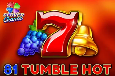 81 Tumble Hot