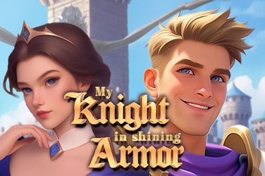 My Knight In Shining Armor