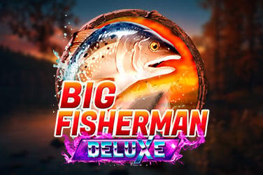 Big Fisherman Deluxe